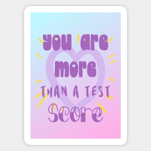 You are More than a Test Score Sticker